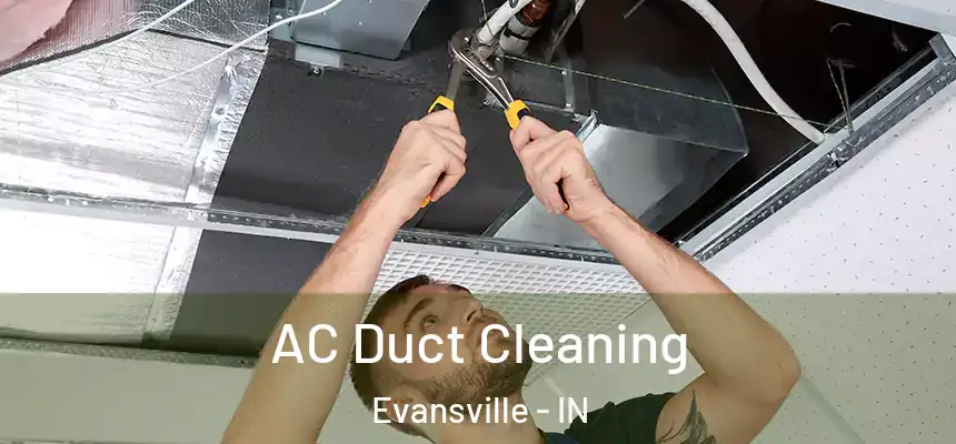  AC Duct Cleaning Evansville - IN